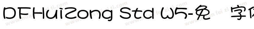 DFHuiZong Std W5字体转换